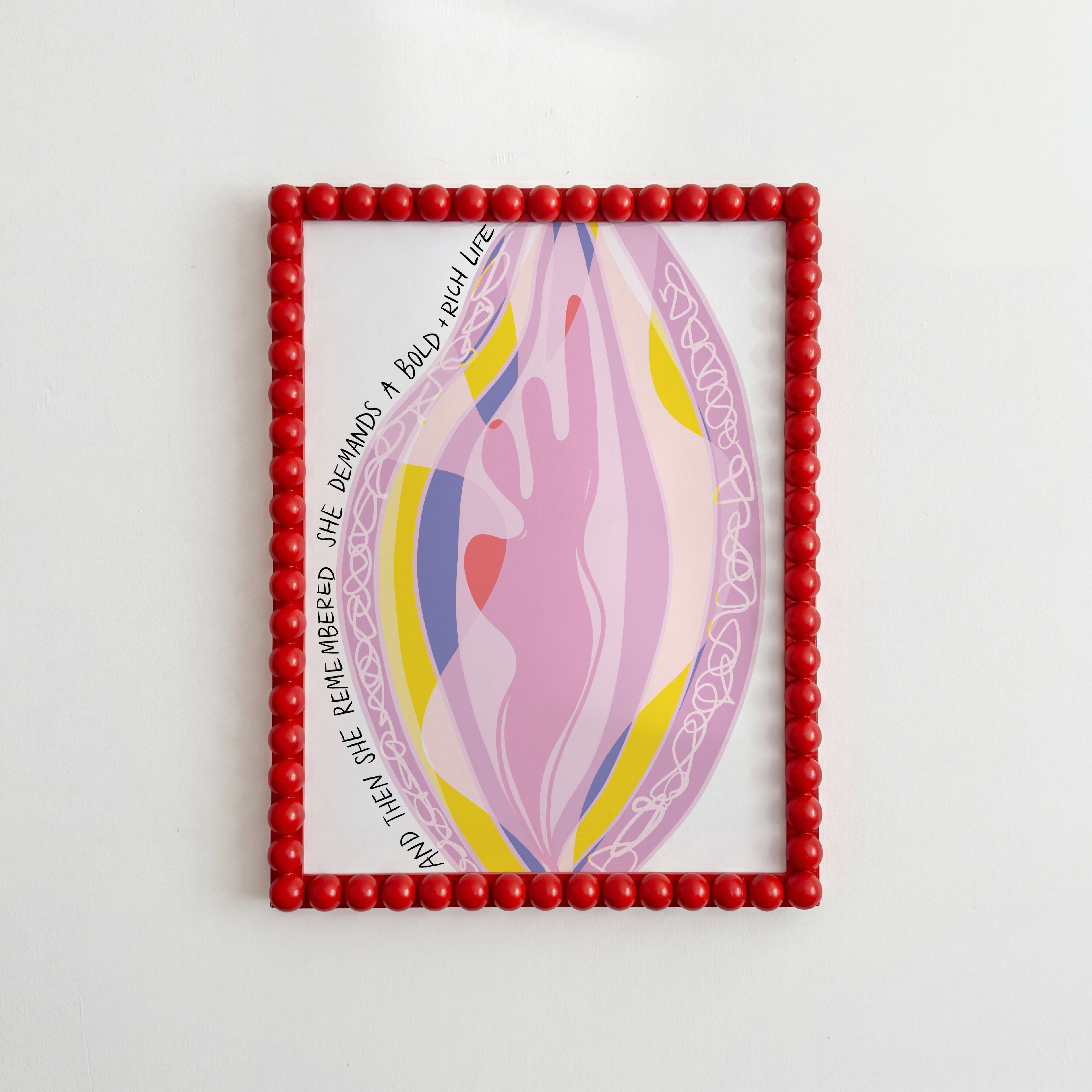 She Demands a Bold + Rich Life | Art Print