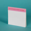 I Am The Patriarchy's Worst Nightmare | Sticky Pads