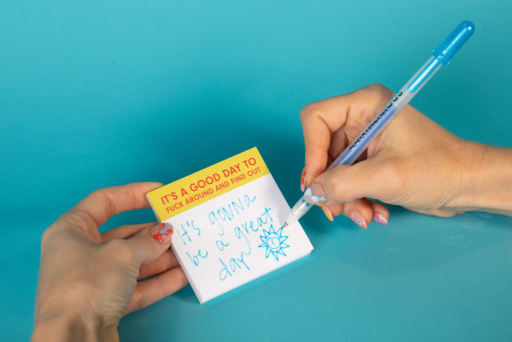 It's a good day to fiuck around and find out. | Sticky Pads