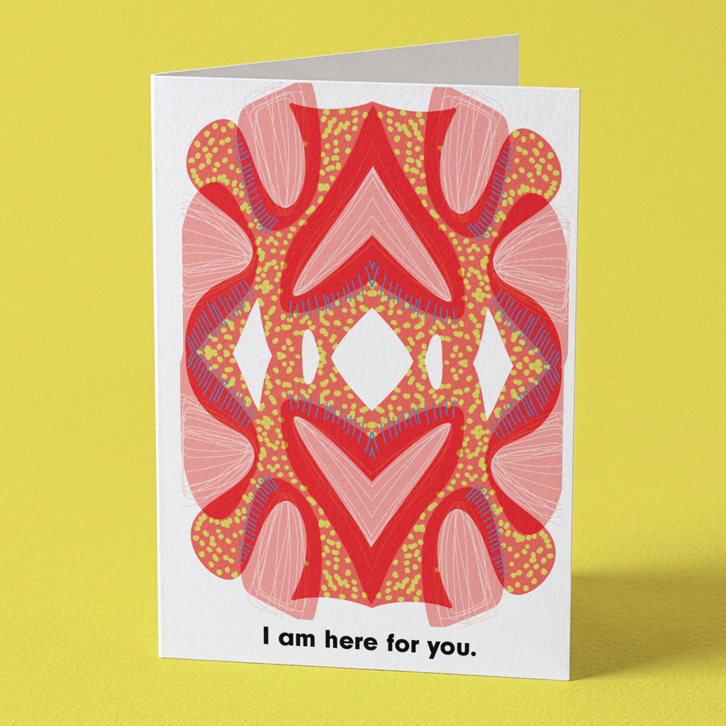 I Am Here For You
