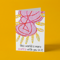 This World is More Sparkly With You In It