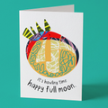 It's Howling Time Happy Full Moon