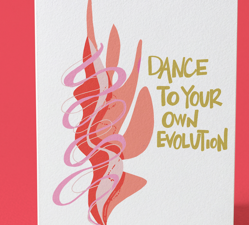 Dance to Your Own Evolution