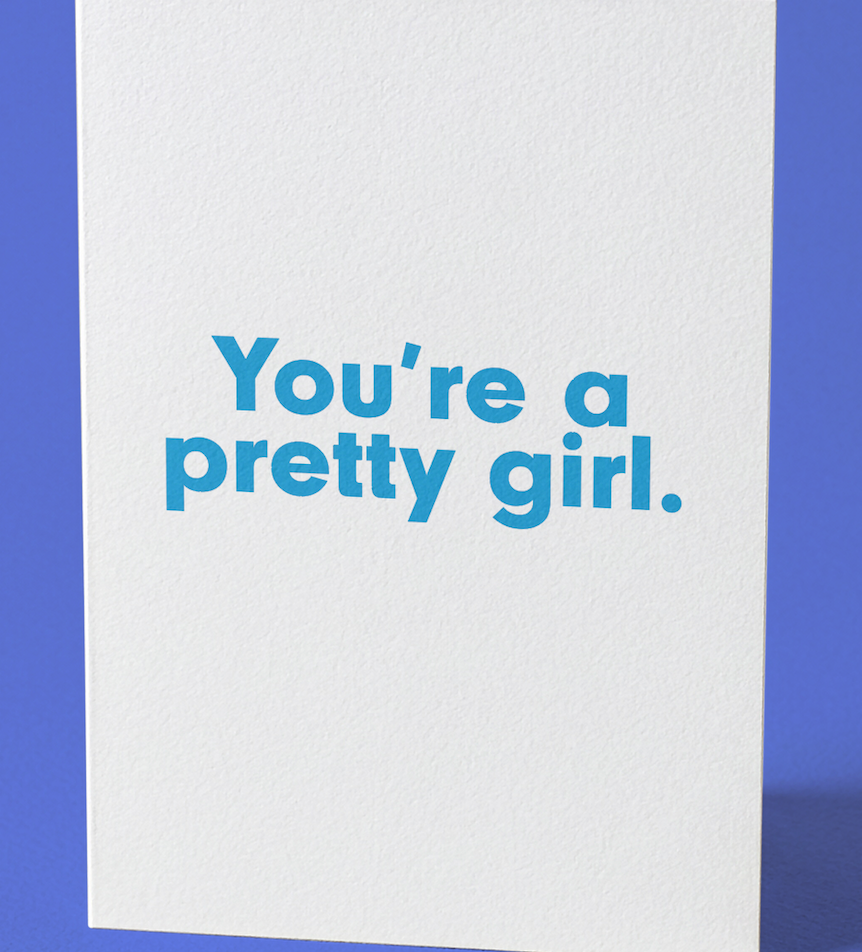 You’re a Pretty Girl