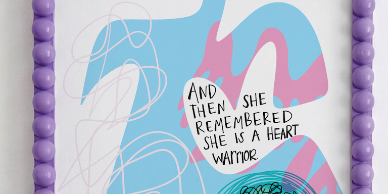 She is A Heart Warrior | Art Print