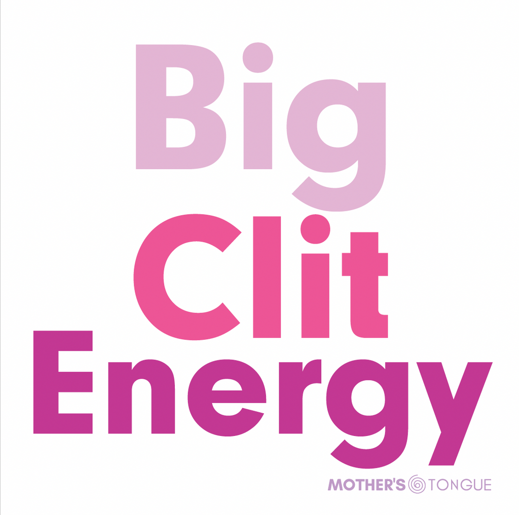 Big Clit Energy