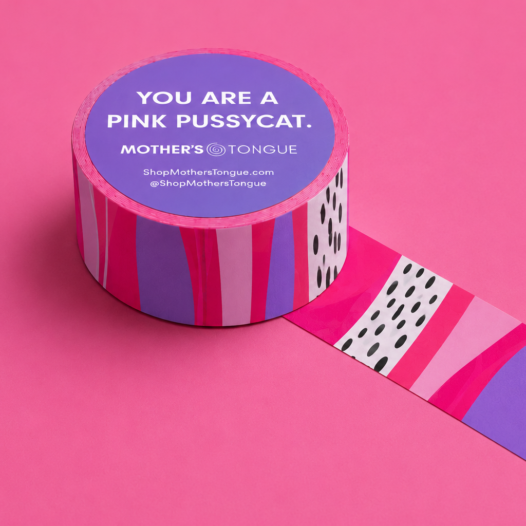 You Are a Pink Pussycat